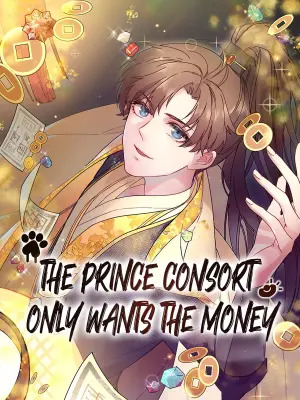 The Prince Consort Only Wants the Money (Official)
