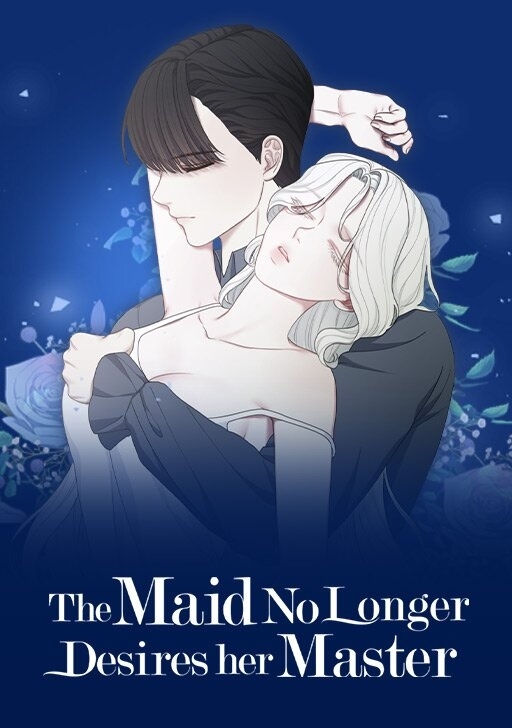 The Maid No Longer Desires her Master [Official]