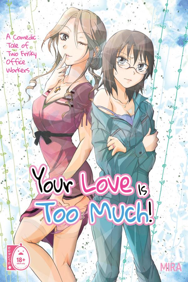 Your Love Is Too Much (Official)
