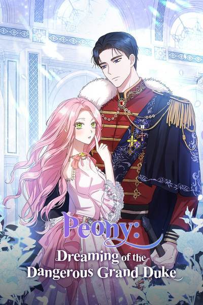 Peony: Dreaming of the Dangerous Grand Duke [Official]