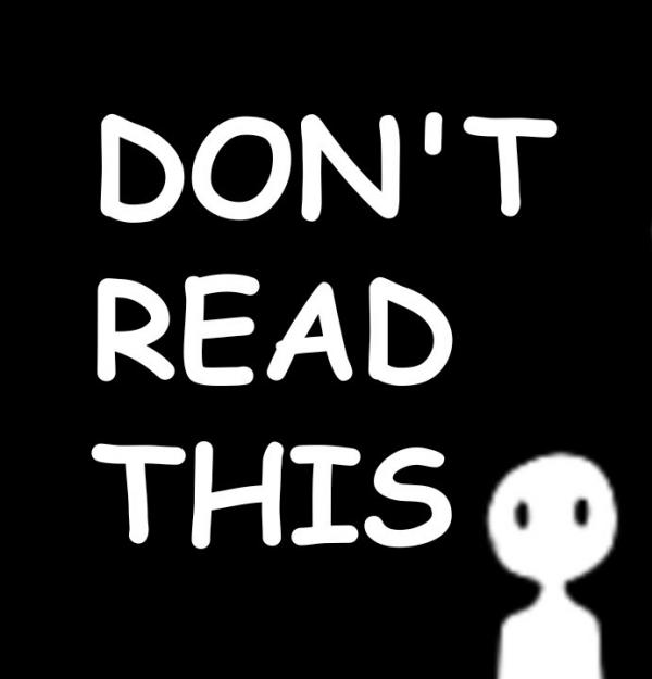 Don't Read This