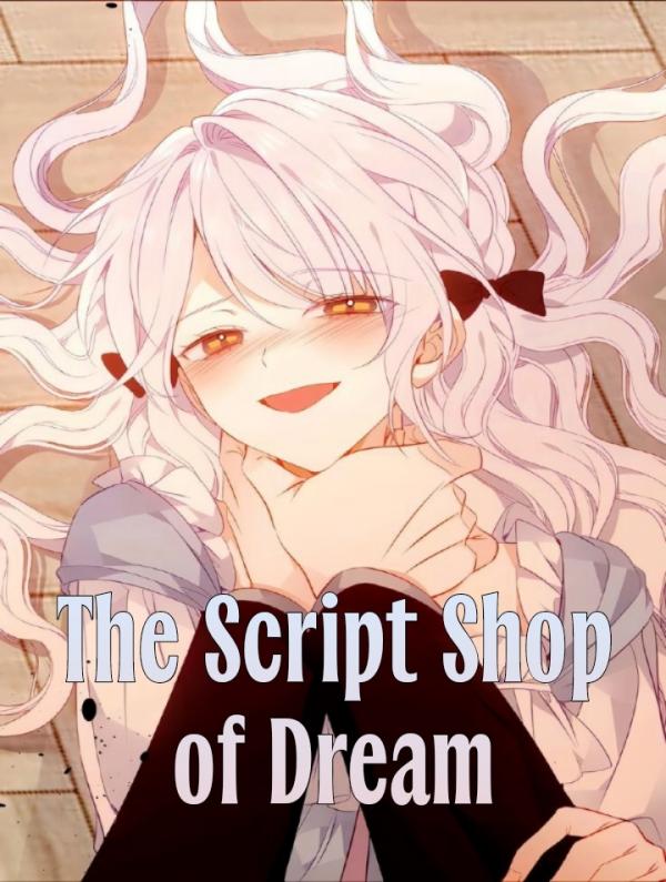 Script Shop of Dream